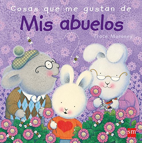 9788467556650: Cosas que me gustan de mis abuelos (Spanish Edition)