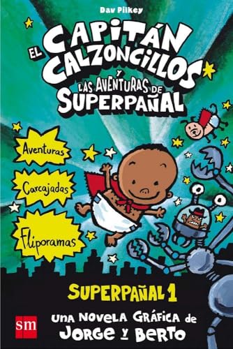 Beispielbild fr El Capit?n Calzoncillos y las aventuras de Superpa?al: Superpa?al 1 zum Verkauf von SecondSale