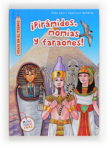 Stock image for Pirmides, momias y faraones! (Mini Mundo Fnac) for sale by medimops