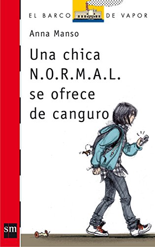 Stock image for Una chica N.O.R.M.A.L. se ofrece de canguro (El Barco de Vapor Roja, Band 206) for sale by medimops