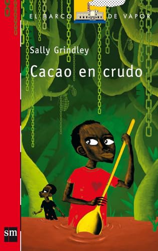 Cacao en crudo (9788467561272) by Grindley, Sally