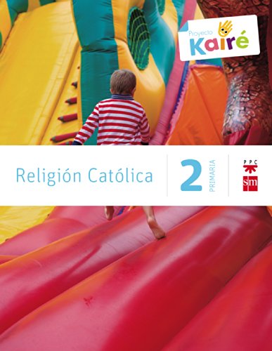 Imagen de archivo de RELIGIN CATLICA. 2 PRIMARIA. KAIR a la venta por Zilis Select Books