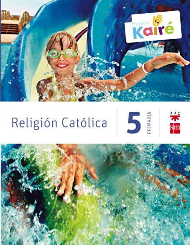 9788467568196: Religin catlica. 5 Primaria. Kair - 9788467568196 (SAVIA)