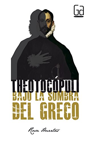 Imagen de archivo de Theotocpuli. Bajo la sombra del Greco (Gran Angular, Band 306) a la venta por medimops