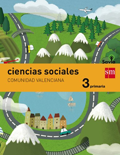 Imagen de archivo de Ciencias sociales. 3 Primaria. Savia. Comunidad Valenciana a la venta por Zilis Select Books