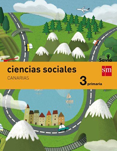 Beispielbild fr Ciencias sociales. 3 Primaria. Savia. Canarias zum Verkauf von Zilis Select Books