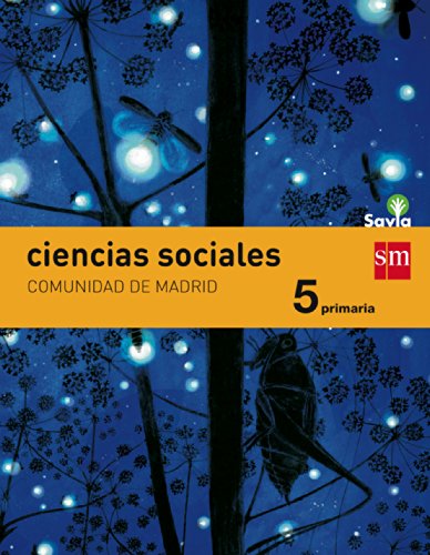 Beispielbild fr Ciencias sociales. 5 Primaria. Savia. Madrid zum Verkauf von Zilis Select Books