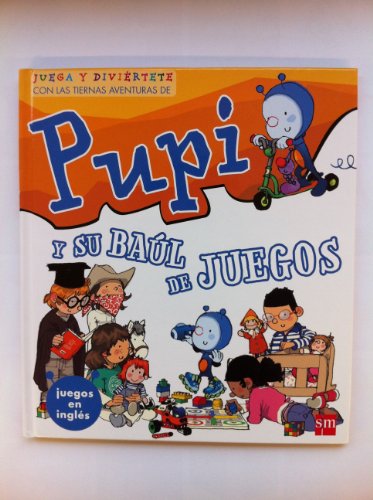 9788467571424: Pupi y su bal de juegos