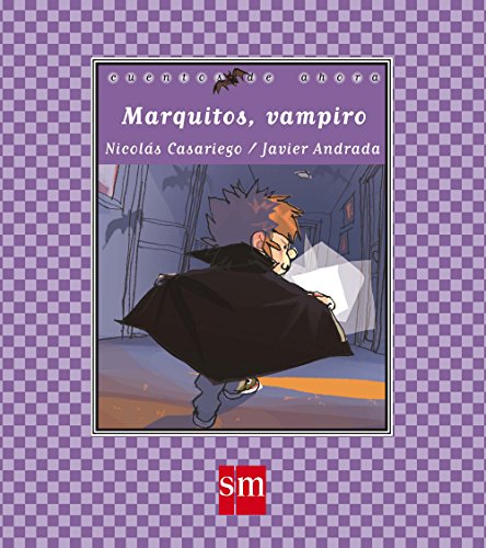 Beispielbild fr Marquitos, vampiro: 68 (Cuentos de ahora) zum Verkauf von medimops