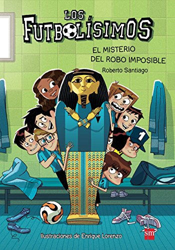 Beispielbild fr Los Futbolísimos 5: El misterio del robo imposible (Spanish Edition) zum Verkauf von Dream Books Co.