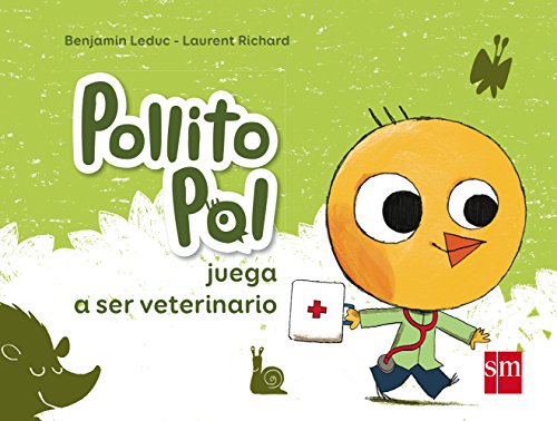 Beispielbild fr Pollito Pol Juega a Ser Veterinario zum Verkauf von Hamelyn