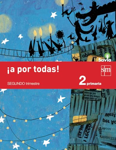 Beispielbild fr Savia, A por todas!, 2 Educacin Primaria. 2 trimestre zum Verkauf von Revaluation Books