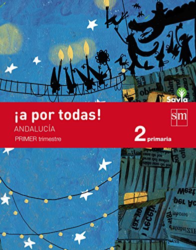 Stock image for A por todas! Pauta. 2 Primaria, 1 Trimestre. Savia. Andaluca for sale by Zilis Select Books