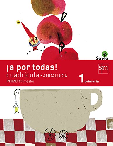 Stock image for A por todas! Cuadrcula. 1 Primaria, 1 Trimestre. Savia. Andaluca for sale by Zilis Select Books