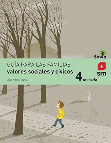 Beispielbild fr Valores sociales y cvicos. 4 Primaria. Savia - 9788467575637 Morilla Cazorla, Elena; Salom Fisa, Xavier; Garca Moriyn, Flix; Marina, Jos Antonio and Labari Ilundain, Jos ngel zum Verkauf von VANLIBER