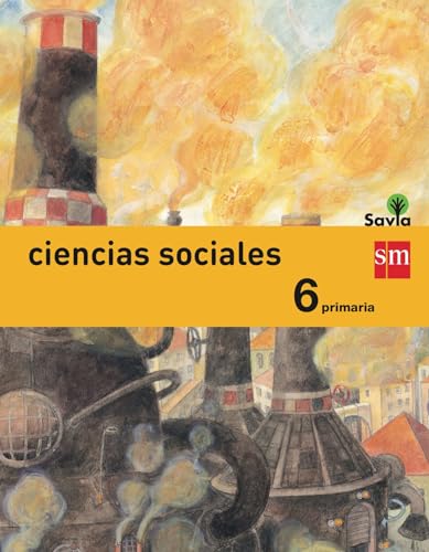 Beispielbild fr Ciencias sociales. 6 Primaria. Savia zum Verkauf von medimops