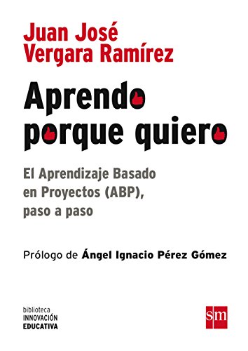 Stock image for Aprendo porque quiero: el aprendizaje basado en el pensamiento (ABP), paso a paso for sale by Iridium_Books