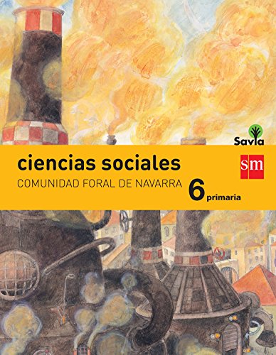 Beispielbild fr Ciencias sociales 6 primaria Savia integrado *Navarra* zum Verkauf von Iridium_Books