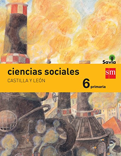 9788467575767: Ciencias sociales. 6 Primaria. Savia. Castilla y Len - 9788467575767
