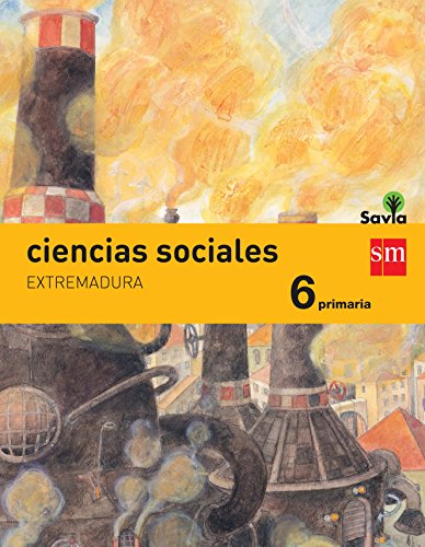 9788467575781: Ciencias sociales. 6 Primaria. Savia. Extremadura - 9788467575781