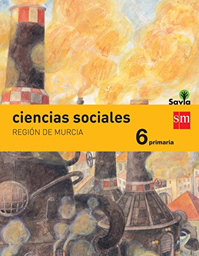 Beispielbild fr Ciencias sociales 6 primaria Savia integrado *Murcia* zum Verkauf von Iridium_Books