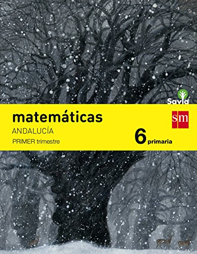 9788467575842: Matemticas. 6 Primaria. Savia. Andaluca - Pack de 3 libros - 9788467575842 (ANDALUCIA)