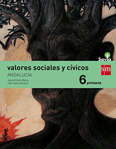 Beispielbild fr VALORES SOCIALES Y CVICOS. 6 PRIMARIA. SAVIA. ANDALUCA zum Verkauf von Zilis Select Books