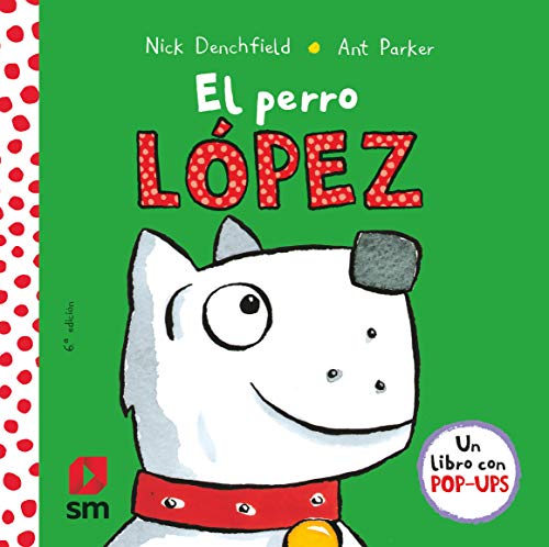 9788467576016: El perro Lpez (El pollo Pepe y sus amigos)