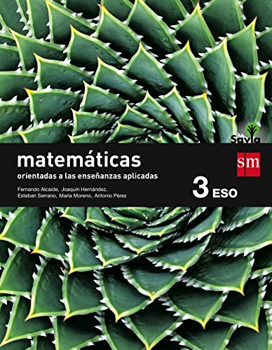 Beispielbild fr Matemticas orientadas a las ciencias aplicadas. 3 ESO. Savia zum Verkauf von GF Books, Inc.