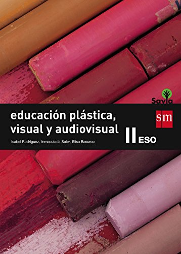 Imagen de archivo de Educacin Plstica, Visual y Audiovisual Ii. Eso. Savia - 9788467576412 a la venta por Hamelyn