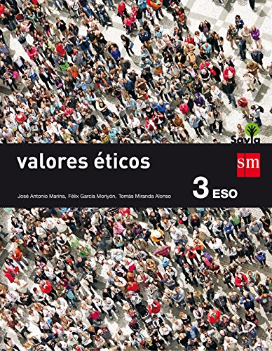 Stock image for Valores ticos. 3 Eso. Savia - 9788467576498: Valores Eticos 3 Eso for sale by Hamelyn