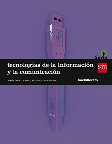 Beispielbild fr Savia, tecnologas de la informacin y de la comunicacin, 1 Bachillerato zum Verkauf von medimops