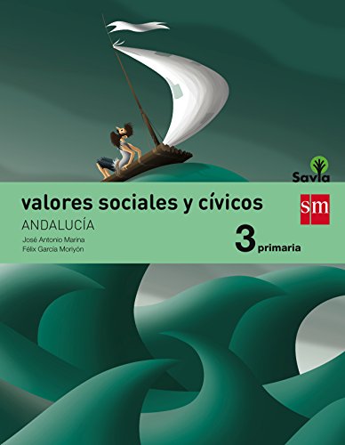 Imagen de archivo de VALORES SOCIALES Y CVICOS. 3 PRIMARIA. SAVIA. ANDALUCA a la venta por Zilis Select Books