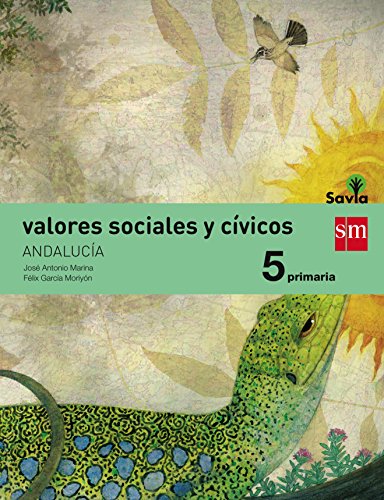 Beispielbild fr VALORES SOCIALES Y CVICOS. 5 PRIMARIA. SAVIA. ANDALUCA zum Verkauf von Zilis Select Books
