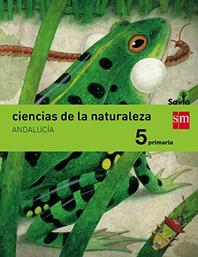 9788467576870: Ciencias de la naturaleza. 5 Primaria. Savia. Andaluca