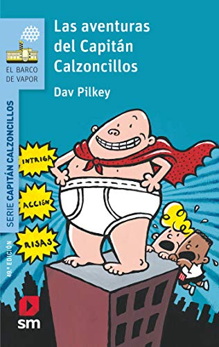 Imagen de archivo de Las aventuras del Capitán Calzoncillos a la venta por ThriftBooks-Dallas