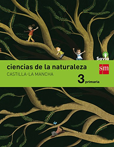 Beispielbild fr Ciencias de la Naturaleza. 3 Primaria. Savia. Castilla-la Mancha - 9788467577402 zum Verkauf von Hamelyn