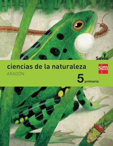 Stock image for Ciencias de la naturaleza 5 primaria Savia integrado *Aragn* for sale by Iridium_Books