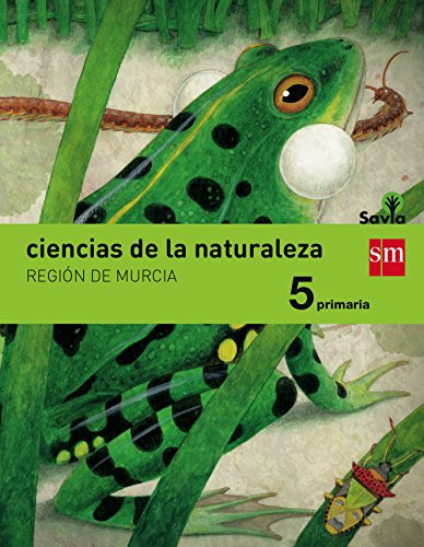 9788467577952: Ciencias de la naturaleza. 5 Primaria. Savia. Murcia - 9788467577952