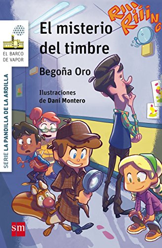 9788467578133: La pandilla de la ardilla 4. El misterio del timbre (Spanish Edition)