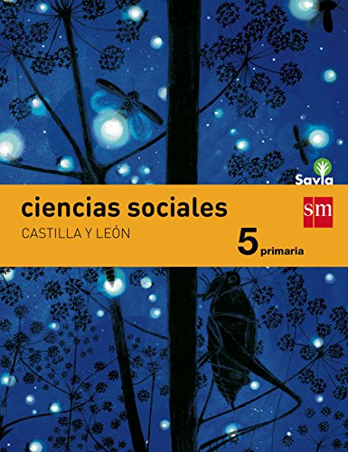Stock image for CIENCIAS SOCIALES. 5 PRIMARIA. SAVIA. CASTILLA Y LEN for sale by Zilis Select Books