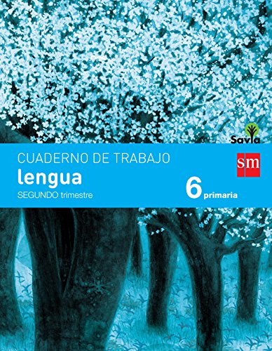 Stock image for Cuaderno de lengua. 6 Primaria, 2 Trimestre. Savia for sale by medimops