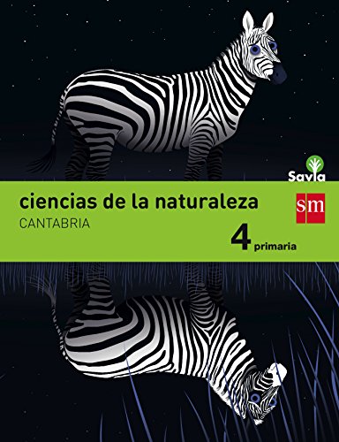 9788467579994: Ciencias de la naturaleza. 4 Primaria. Savia. Cantabria - 9788467579994