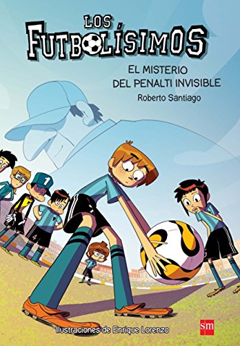 Beispielbild fr El misterio del penalti invisible (Los Futbolsimos, Band 7) zum Verkauf von Buchmarie