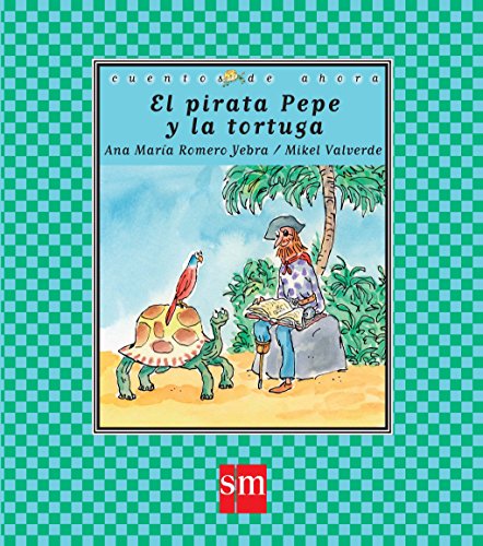Stock image for EL PIRATA PEPE Y LA TORTUGA for sale by Antrtica