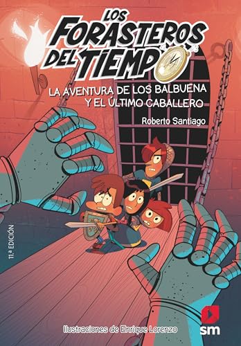 Beispielbild fr Los Forasteros del Tiempo: La aventura de los Balbuena y el ultimo caballero zum Verkauf von WorldofBooks