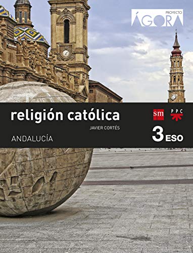 Imagen de archivo de Religin catlica. 3 ESO. gora. Andaluca a la venta por medimops