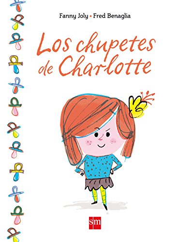 Beispielbild fr Los chupetes de Charlotte Joly , Fanny zum Verkauf von Iridium_Books