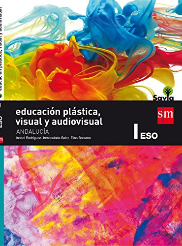 Beispielbild fr Educacin Plstica, Visual y Audiovisual. 1 Eso. Savia. Andaluca - 9788467584851 zum Verkauf von Hamelyn