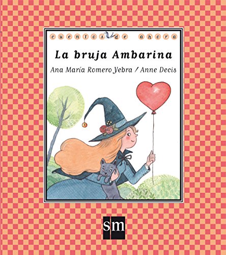 Imagen de archivo de La bruja Ambarina (Cuentos de ahora, Band 71) a la venta por medimops